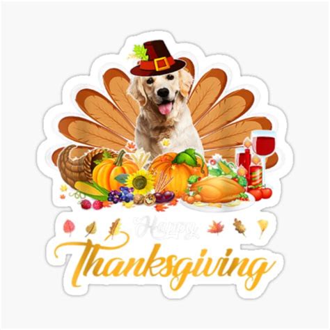 Happy Thanksgiving Golden Dog Sticker For Sale By Huyenshirts Redbubble