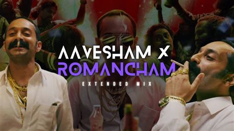 Aavesham X Romancham Extended Mix Sushin Shyam Fahadh Faasil