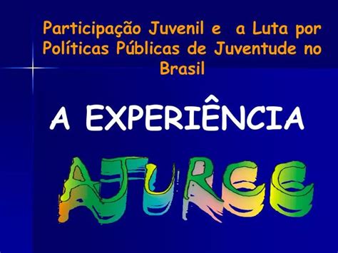 PPT Participação Juvenil e a Luta por Políticas Públicas de Juventude