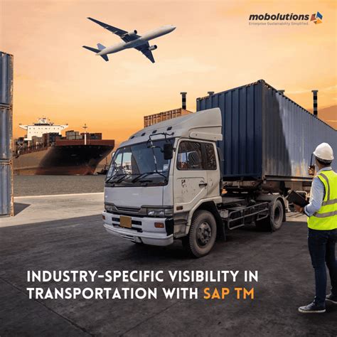 Sap Transportation Management Delivers Comprehensive Visibility Across