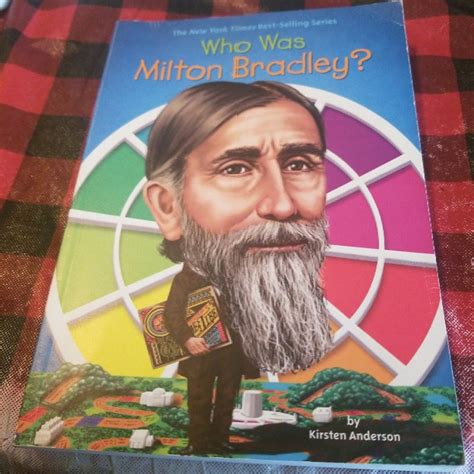 Who Was Milton Bradley By Kirsten Anderson Who Hq