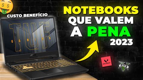 TOP MELHORES NOTEBOOKS CUSTO BENEFÍCIO PARA COMPRAR EM 2023 JOGAR