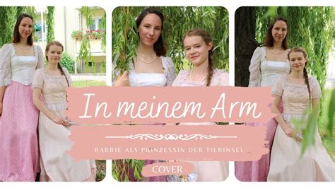 In Meinem Arm Barbie Als Prinzessin Der Tierinsel Cover Youtube