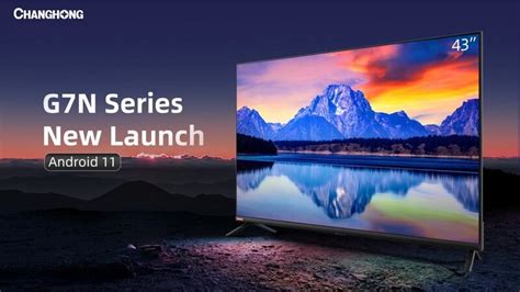 Changhong S New G N Series Android Smart Tv Gains Popularity Indonesia