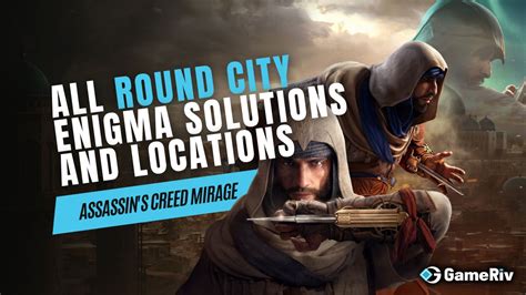 The Ultimate Guide To Round City Enigma Assassin S Creed Mirage Ac