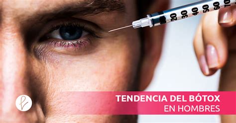 Tendencia Del B Tox En Hombres Cl Nica Saint Paul