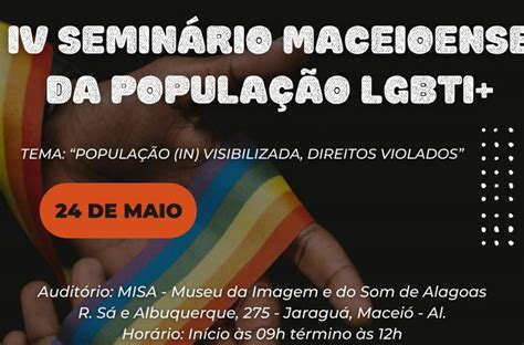 Macei Semin Rio Da Popula O Lgbtqia Est Inscri Es Abertas