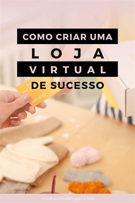 Como Criar Sua Loja Online Para Vender Produtos F Sicos Ou Digitais