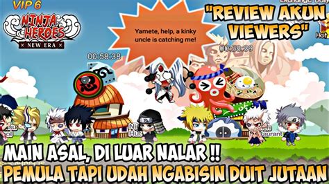 Vip Kok Cacat Membuat Bagus Akun Viewers Ninja Heroes New Era