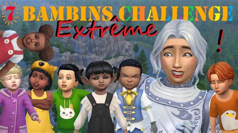 EXTREME 7 BAMBINS CHALLENGE Les SIMS 4 YouTube