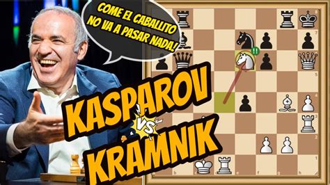 KASPAROV X KRAMNIK Ataque Y Sacrificios A La Defensa Siciliana YouTube