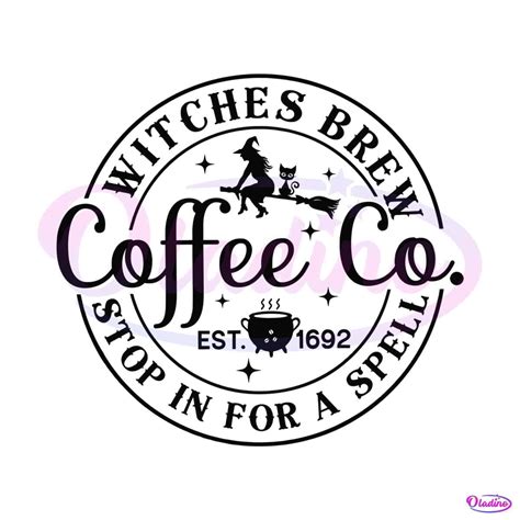 Witches Brew Stop In For A Spell Svg Cutting Digital File