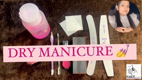 How To Do Manicure💅 Dry Manicure Tutorial How To Cut Cuticles