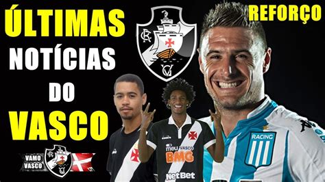 Ltimas Not Cias Do Vasco Refor O Argentino Milh Es Cl Ssico