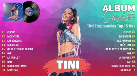 Tini Top Tendencia Sus Canciones M S Escuchadas Del Cupido