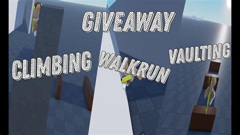 Climbing Vaulting Wallrun Giveaway Roblox Studio Youtube