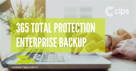 365 Total Protection Enterprise Backup Cips Informatica