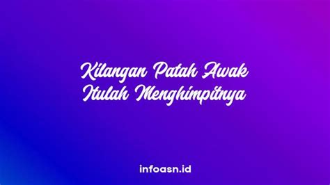 Arti Peribahasa Kilangan Patah Awak Itulah Menghimpitnya