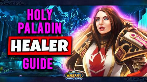 WOTLK CLASSIC Holy Paladin Guide Talents Healing Tips Glyphs Pre