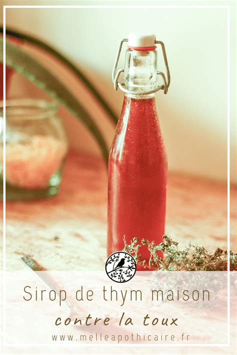 Fabriquer Son Sirop De Thym Contre La Toux La Recette Maison Artofit