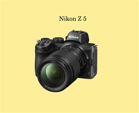 Nikon Z5 Camera Review A Perfect Entry Level Mirrorless Camera