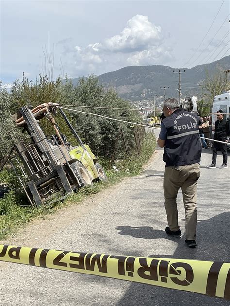 Fethiyede devrilen forkliftin operatörü hayatını kaybetti Bodrum