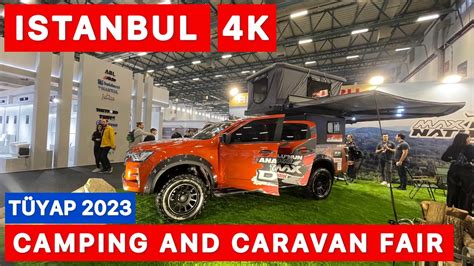 TÜYAP 2023 KARAVAN VE KAMP FUARI TUYAP 2023 CARAVAN AND CAMPING FAIR