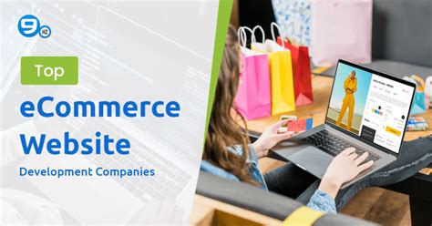 10 Top Ecommerce Website Development Companies 2024