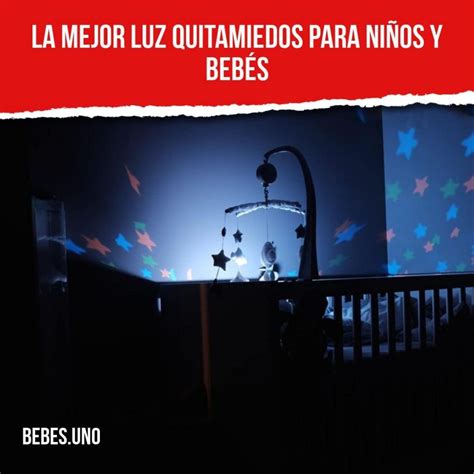 La mejor luz quitamiedos para niños y bebés lámparas nocturnas para tus