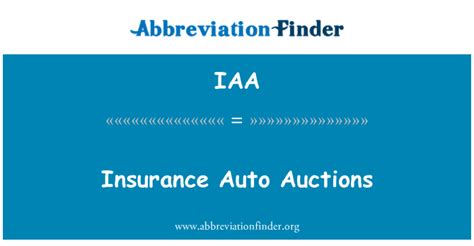 Meaning Of Iaa Insurance Auto Auctions Abbreviation Finder