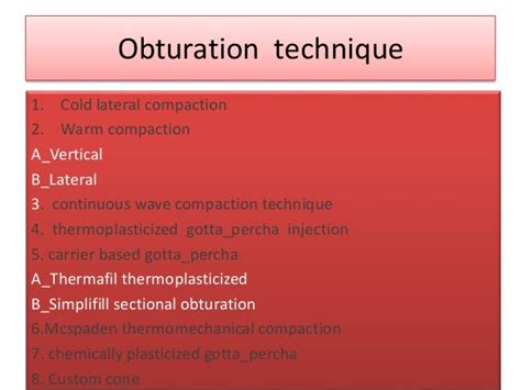 Obturation techniques