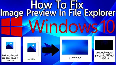 How To Fix Image Previews In File Explorer On Windows