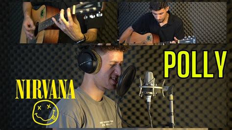 Polly Nirvana Guitar And Vocal Cover YouTube