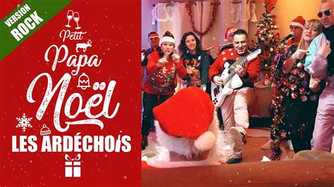 PETIT PAPA NOEL version ROCK Les Ardéchois Chanson de Noël 2024