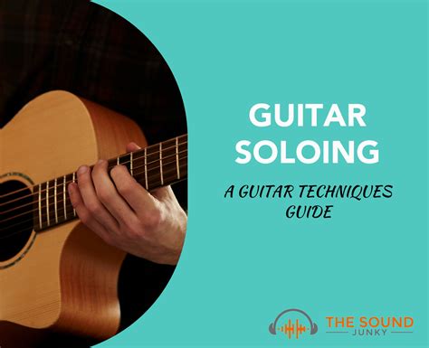 Guitar Soloing Skills 101: Essential Guitar Techniques Guide