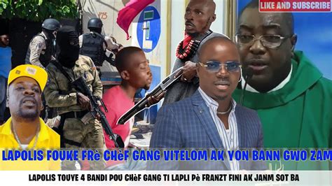 VIDEO lapolis fouke frè chèf gang vitelom nan ak yon bann gwo zam nan