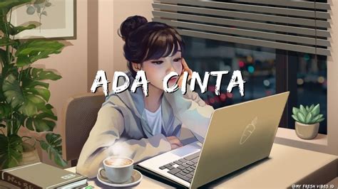 Lirik Ada Cinta Acha Septriasa Cover Aldhi Youtube