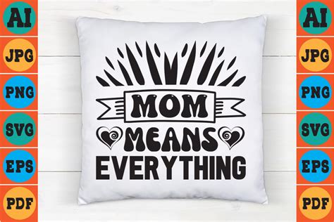 Mom Means Everything Graphic By Anwarhossinbd Creative Fabrica