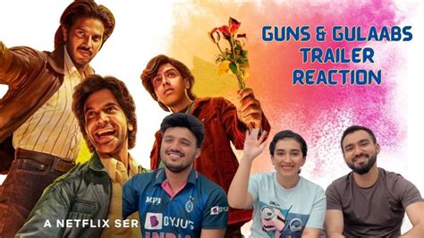 Guns Gulaabs Official Trailer Reaction Raj Dk Rajkummar