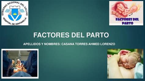 Factores Del Parto Ahmed Casana Udocz