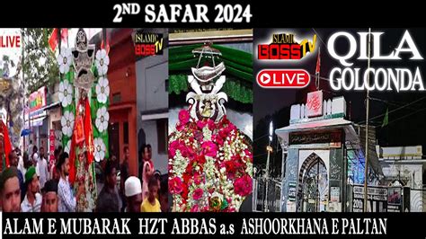 LIVE Qila GOLKONDA Sawari E Alam E Mubarak 2nd Safar 1446H 2024 YouTube