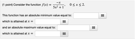 Solved X 1 Point Consider The Function F X 5x2