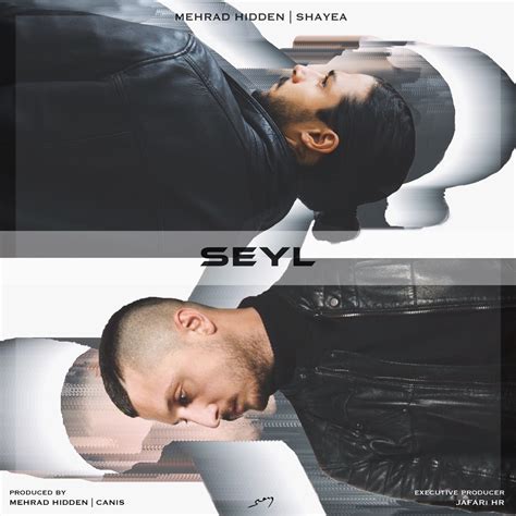 Seyl Feat Shayea Single Album By Mehrad Hidden Apple Music