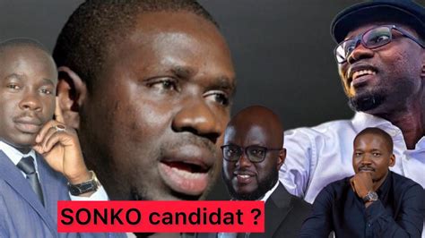 URGENT Bonnes Nouvelles Chez SONKO Sa Candidature Nest Pas En