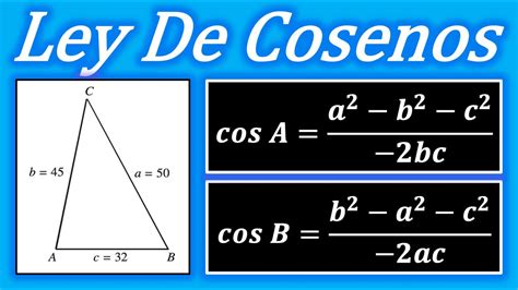 LEY DE COSENOS EJEMPLO 2 En el triángulo ABC a 50cm b 45cm y c 32cm