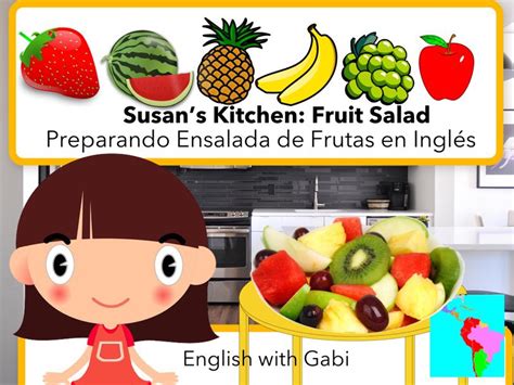 Susans Kitchen Fruit Salad Frutas en Inglés Juegos online gratis