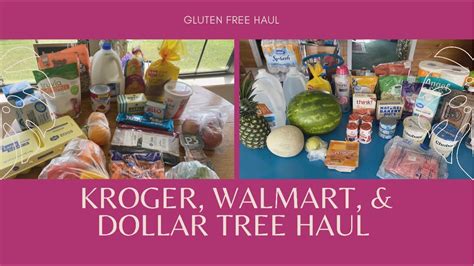 Weekly Grocery Haul Walmart Kroger Dollar Tree Gluten Free Grocery