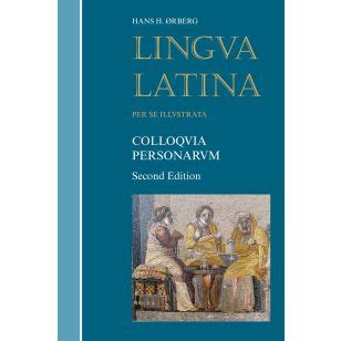 Lingua Latina Colloquia Personarum Second Edition With Full Color