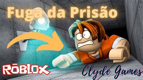 FUGA DA PRISÃO NO ROBLOX Roblox Escape Prison Parte 1 YouTube