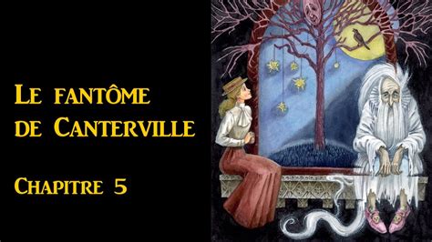 Le Fantome De Canterville Chapitre Youtube